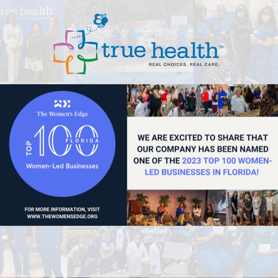 True Health: Top 100 Women Led Business in Florida